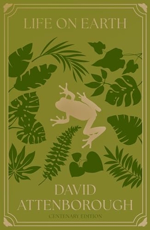 Attenborough, David. LIFE ON EARTH PB+. Harper Collins Publishers - UK Wholesale Acct, 2026.