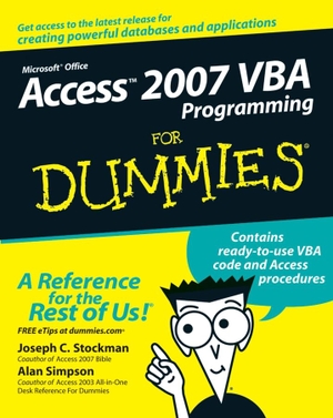 Stockman, Joseph C / Alan Simpson. Access 2007 VBA Programming for Dummies. Wiley, 2007.