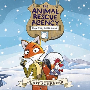 Schrefer, Eliot. The Animal Rescue Agency #1: Case File: Little Claws Lib/E. HARPERCOLLINS, 2021.