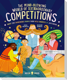 The Mind-Blowing World of Extraordinary Competitions