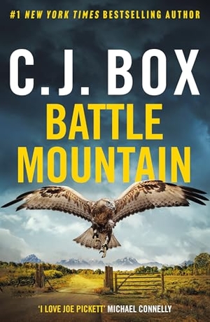 Box, C. J.. Battle Mountain. Bloomsbury Publishing plc, 2025.