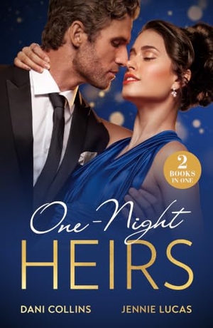 Collins, Dani / Jennie Lucas. One-Night Heirs - Her Billion-Dollar Bump (Diamonds of the Rich and Famous) / Nine-Month Notice. HarperCollins, 2024.
