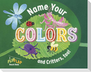 Name Your Colors (and Critters, Too!)