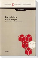 La palabra del cuerpo : psicosomática y perspectiva sistémica