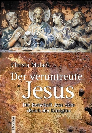 Mulack, Christa. Der veruntreute Jesus - Die Botschaft Jesu vom "Reich der Königin". Pomaska-Brand, Druck, 2009.
