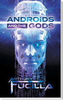 Androids and the Gods