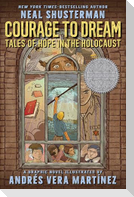 Courage to Dream: Tales of Hope in the Holocaust