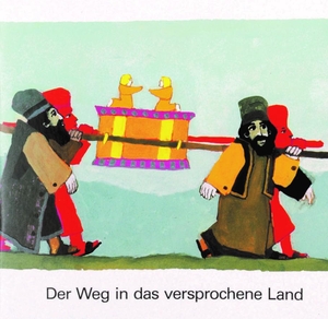 Der Weg in das versprochene Land. Was uns die Bibel erzählt.. Deutsche Bibelges., 1990.