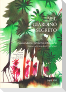 Nel giardino segreto. Nascondersi, perdersi, ritrovarsi. Itinerari nella tana dei giovani lettori