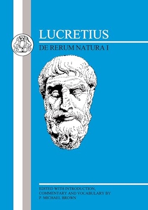 Lucretius / Titus Lucretius Carus. Lucretius - de Rerum Natura I. Bloomsbury 3PL, 2013.