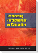 Researching Psychotherapy and Counselling