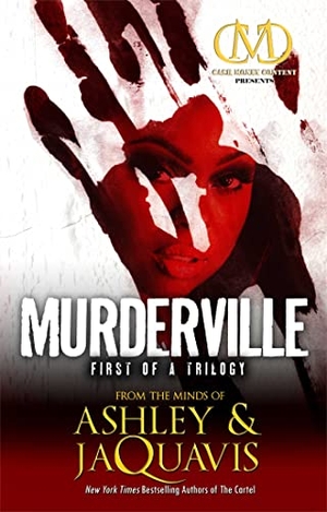 Ashley & Jaquavis / Jaquavis Coleman. Murderville - First of a Trilogy. Cash Money Content, 2011.