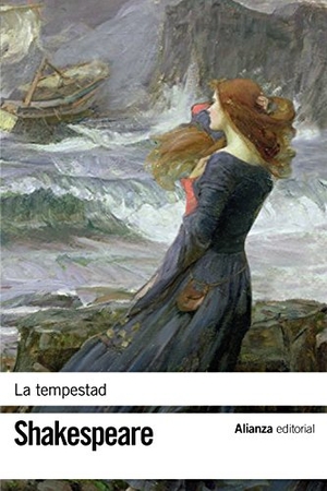 Shakespeare, William / Vicente Molina Foix. La tempestad. Alianza Editorial, 2016.