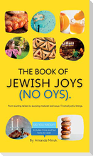 The Book of Jewish Joys (No OYs)