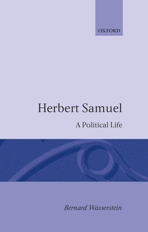 Wasserstein, Bernard. Herbert Samuel - A Political Life. Oxford University Press, USA, 1992.