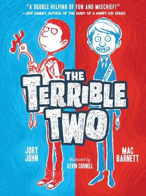 Barnett, Mac / Jory John. The Terrible Two. Harry N. Abrams, 2017.