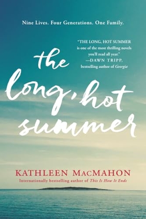 Macmahon, Kathleen. The Long, Hot Summer. Hachette Book Group USA, 2017.