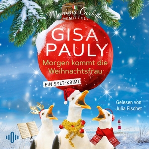 Pauly, Gisa. Morgen kommt die Weihnachtsfrau (Mamma Carlotta  21) - Ein Sylt-Krimi: 2 CDs | Mamma Carlotta feiert Weihnachten. OSTERWOLDaudio, 2026.