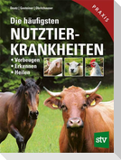 Die häufigsten Nutztierkrankheiten
