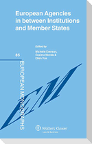 Eu Agencies in Between Institutions and Member States