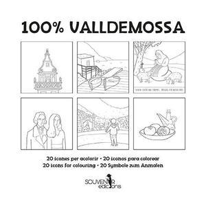 Calafat, Lluisa / Margalida Castells. 100 % Valldemossa - Ausmalbuch. Souvenir Edicions, 2017.