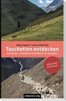 Tuschetien entdecken