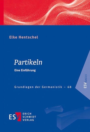 Hentschel, Elke. Partikeln - Eine Einführung. Schmidt, Erich Verlag, 2026.