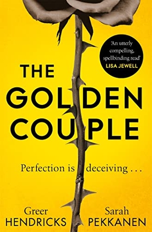 Hendricks, Greer / Sarah Pekkanen. The Golden Couple. Pan Macmillan, 2022.