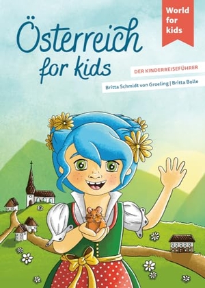 Schmidt von Groeling, Britta. Österreich for kids - Der Kinderreiseführer. Wissenswertes über Land und Leute. Mitmachbuch mit viel Platz zum Kreativsein für den nächsten Familienurlaub. Für Kinder ab 6. world for kids, 2024.