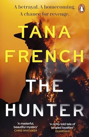 French, Tana. The Hunter. Penguin Books Ltd (UK), 2025.