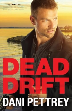 Pettrey, Dani. Dead Drift. Baker Publishing Group, 2018.