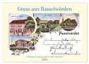 Gruss aus Hamelwörden - Kehdingens schönstes Dorf in alten Ansichten (Wandkalender 2025 DIN A2 quer), CALVENDO Monatskalender