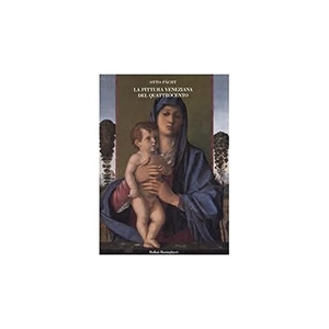Pächt, Otto. La pittura veneziana del Quattrocento. I Bellini e Andrea Mantegna. , 2005.