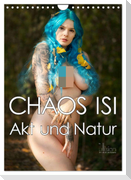 CHAOS ISI - Akt und Natur (Wandkalender 2024 DIN A4 hoch), CALVENDO Monatskalender