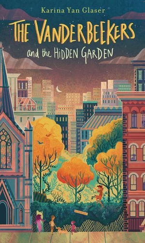 Glaser, Karina Yan. The Vanderbeekers and the Hidden Garden. Gale, a Cengage Group, 2023.