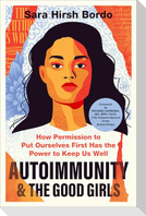 Autoimmunity and the Good Girls