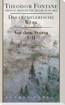 Große Brandenburger Ausgabe. Vor dem Sturm 1/2