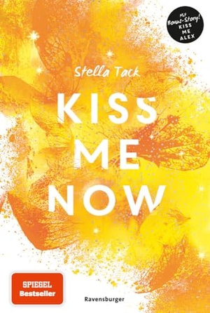Tack, Stella. Kiss Me Now- Kiss the Bodyguard, Band 3 (Knisternde Romance von SPIEGEL-Bestsellerautorin Stella Tack). Ravensburger Verlag, 2022.