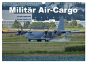 Militär Air-Cargo (Wandkalender 2025 DIN A3 quer), CALVENDO Monatskalender