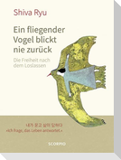Ein fliegender Vogel blickt nie zurück