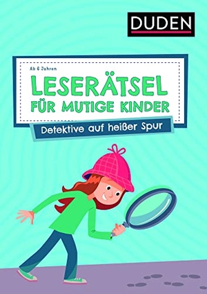 Eck, Janine / Ulrike Rogler. Leserätsel für mutige Kinder - Detektive auf heißer Spur - ab 6 Jahren. Bibliograph. Instit. GmbH, 2023.