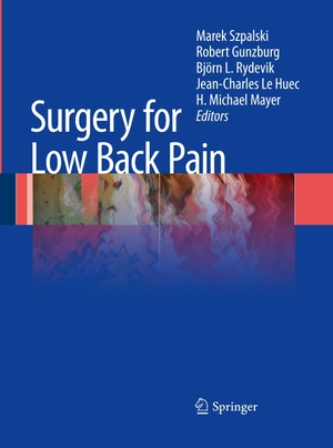 Szpalski, Marek / Robert Gunzburg et al (Hrsg.). Surgery for Low Back Pain. Springer Berlin Heidelberg, 2014.