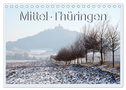 Mittel-Thüringen (Tischkalender 2024 DIN A5 quer), CALVENDO Monatskalender
