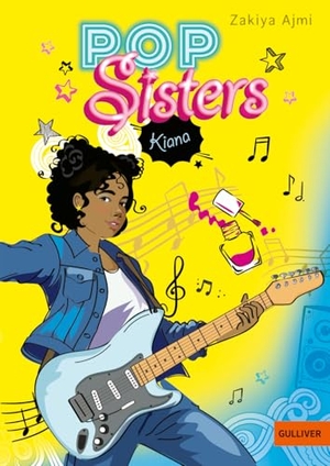 Ajmi, Zakiya. Pop Sisters - Kiana - Band 1. Beltz Verlagsgruppe, 2026.