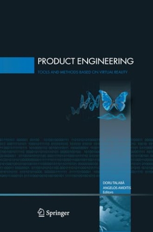 Amditis, Angelos / Doru Talaba (Hrsg.). Product Engineering - Tools and Methods Based on Virtual Reality. Springer Netherlands, 2010.