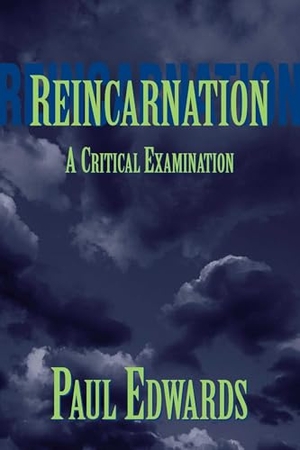 Edwards, Paul. Reincarnation. Globe Pequot Publishing Group Inc, 1996.