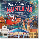 Santa Is Coming to Montana