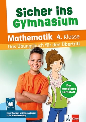 Klett Sicher ins Gymnasium Mathematik  4. Klasse - Das Übungsbuch für den Übertritt mit Scan2Learn-App. Klett Lerntraining, 2026.