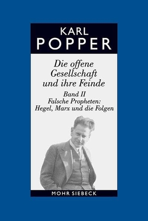 Popper, Karl R.. Die offene Gesellschaft und ihre Feinde. Band II: Falsche Propheten: Hegel, Marx und die Folgen - Karl R. Popper. Gesammelte Werke in deutscher Sprache. Band 6. Mohr Siebeck GmbH & Co. K, 2003.