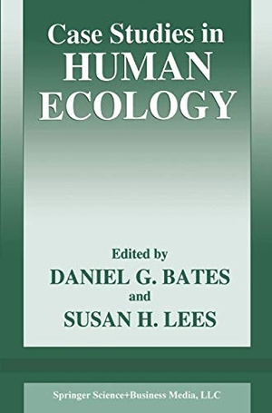 Lees, Sarah H. / Daniel G. Bates (Hrsg.). Case Studies in Human Ecology. Springer US, 1996.